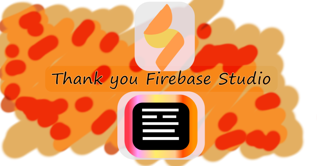 オレンジ色と赤色の抽象的な背景デザインの上に、「Thank you Firebase Studio」という英語のメッセージが表示されている。その上にはFirebase Studioのロゴ、下にはAntigravityの新しいサービスアイコンが配置されている。